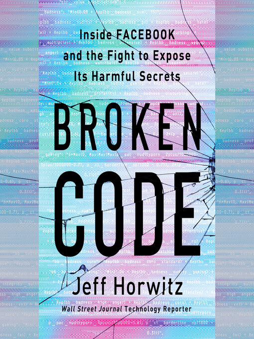 Title details for Broken Code by Jeff Horwitz - Wait list